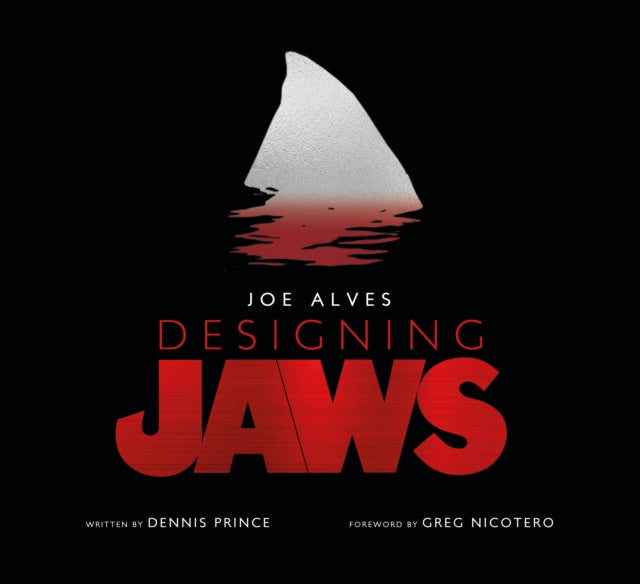 Book cover of: Joe Alves: Designing Jaws. By: Dennis Prince