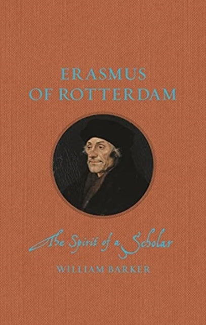 Book cover of: Erasmus of Rotterdam. By: William Barker