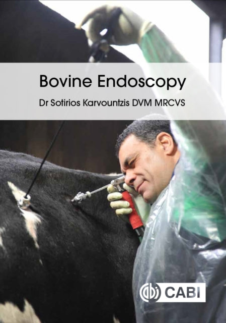 Book cover of: Bovine Endoscopy. By: Sotirios Karvountzis