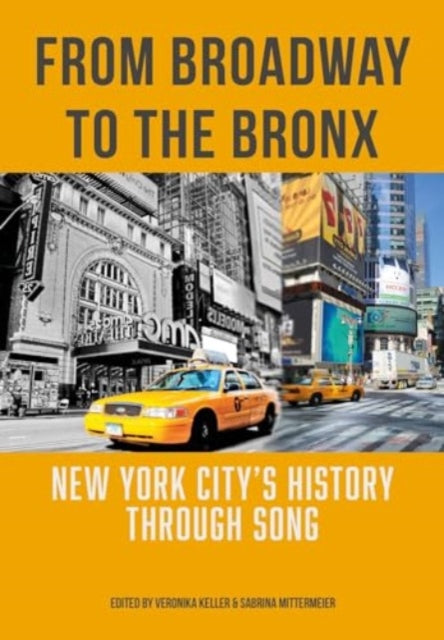 Book cover of: From Broadway to The Bronx. By: Keller MITTERMEIER