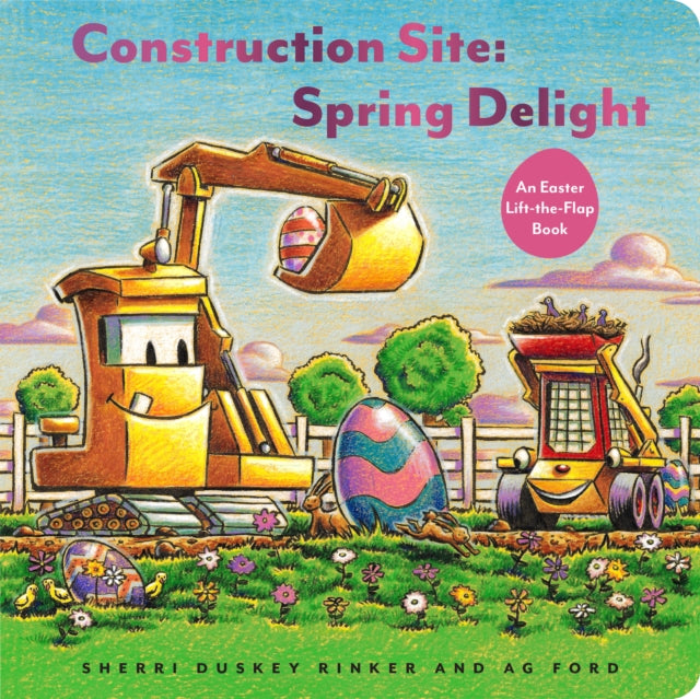 Book cover of: Construction Site: Spring Delight. By: Sherri Duskey Rinker