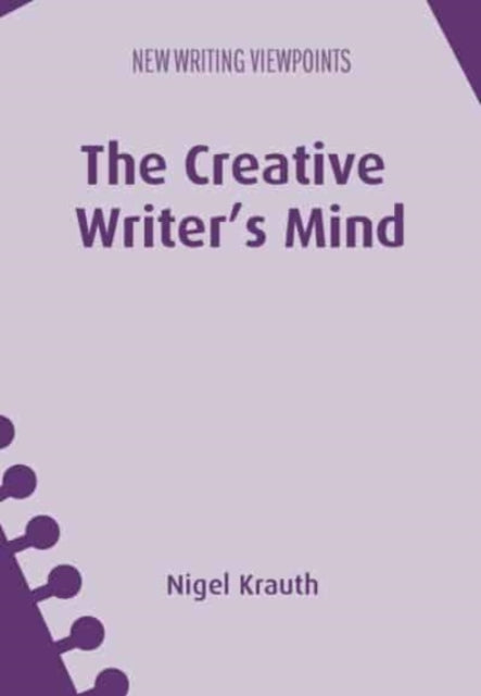 Book cover of: Creative Writer's Mind. By: Nigel Krauth