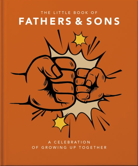 Book cover of: Little Book of Fathers & Sons. By: Orange Orange Hippo!