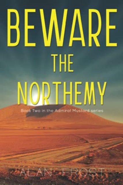 Book cover of: Beware The Northemy