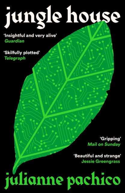 Jungle House, 'A brilliant AI mystery' the Bookseller 9781800817623 Julianne Pachico
