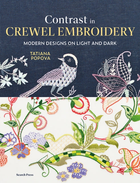 Book cover of: Contrast in Crewel Embroidery. By: Tatiana Popova