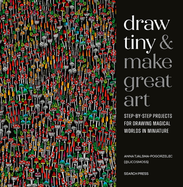 Book cover of: Draw Tiny & Make Great Art