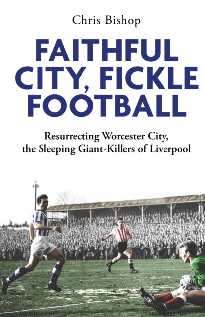 Book cover of: Faithful City, Fickle Football