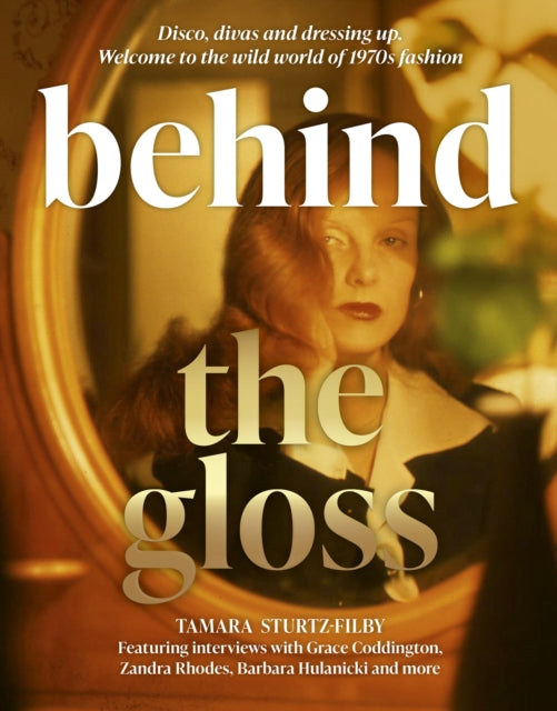 Book cover of: Behind the Gloss. By: Tamara Sturtz-Filby
