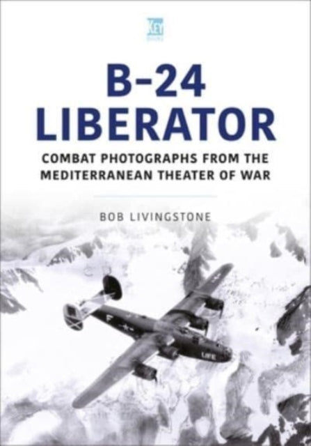 Book cover of: B-24 Liberator. By: Bob Livingstone