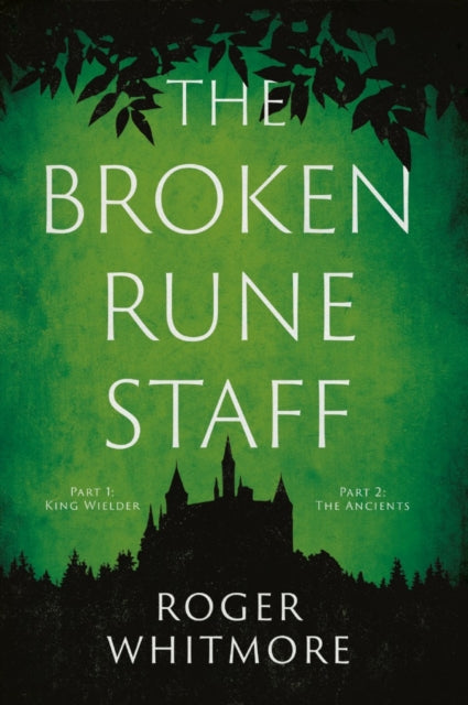 Book cover of: Broken Rune Staff. By: Roger Whitmore