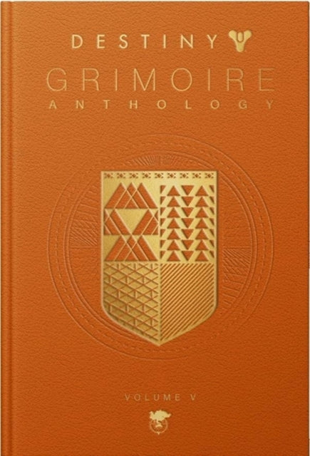 Book cover of: Destiny: Grimoire Anthology Vol. V. By: Bungie Inc.