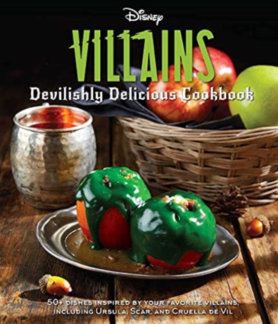 Book cover of: Disney Villains: Devilishly Delicious Cookbook. By: Julie Tremaine