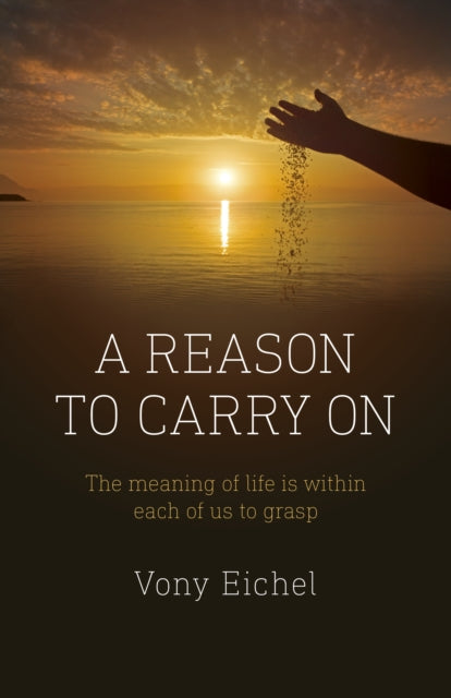 Book cover of: Reason to Carry On, A. By: Vony Eichel