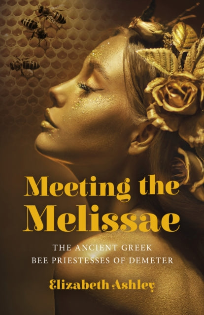 Book cover of: Meeting the Melissae. By: Elizabeth Ashley