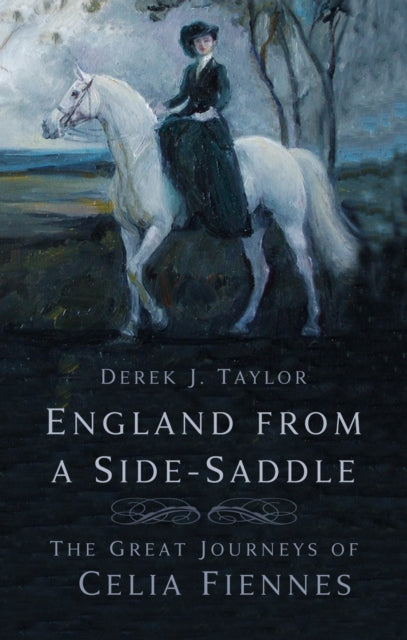 Book cover of: England from a Side-Saddle. By: Derek J. Taylor
