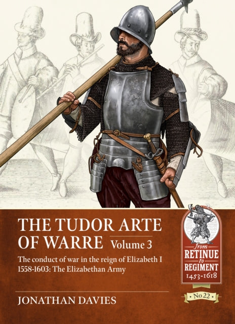Book cover of: The Tudor Arte of Warre Volume 3. By: Jonathan Davies