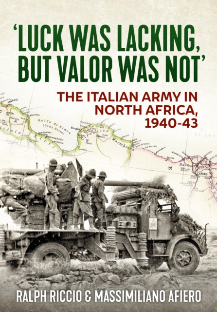 Book cover of: Luck Was Lacking, But Valour Was Not. By: Ralph Riccio