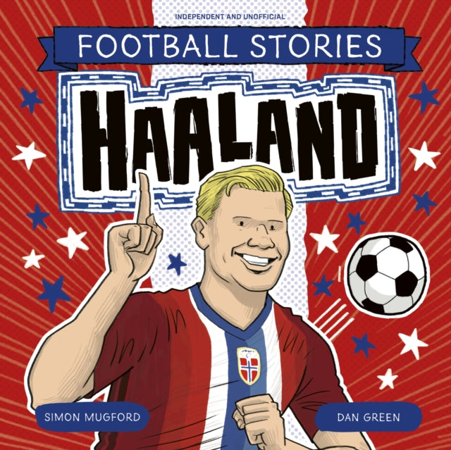 Football Stories: Haaland 9781804538050 Simon Mugford