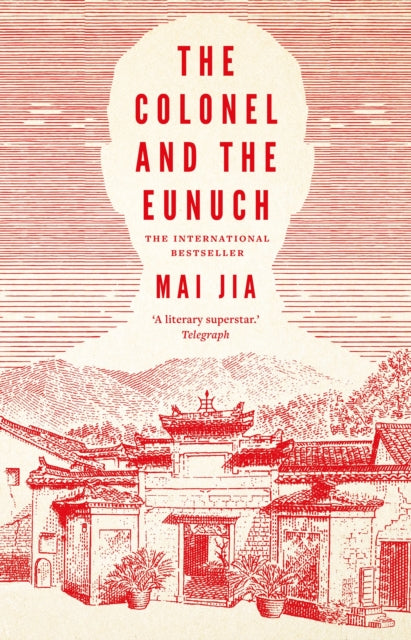 Book cover of: Colonel and the Eunuch. By: Mai Jia