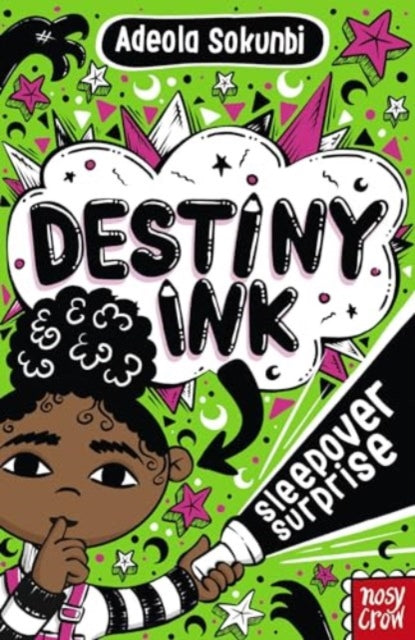 Destiny Ink: Sleepover Surprise 9781805132318 SOKUNBI, ADEOLA