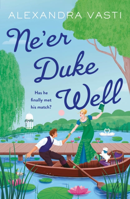 Book cover of: Ne’er Duke Well. By: Alexandra Vasti
