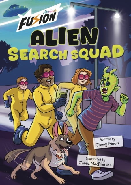 Alien Search Squad, (Fusion Reader) 9781835110577 Jenny Moore; Jared MacPherson