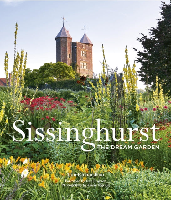 Sissinghurst, The Dream Garden 9781836003588 Tim Richardson