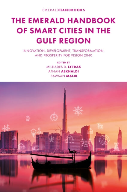 Book cover of: Emerald Handbook of Smart Cities in the Gulf Region. By: Miltiadis D. Lytras