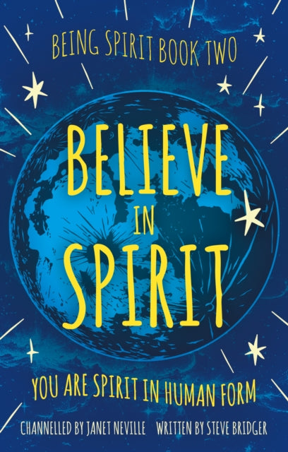 Book cover of: Believe in Spirit. By: Steve Bridger