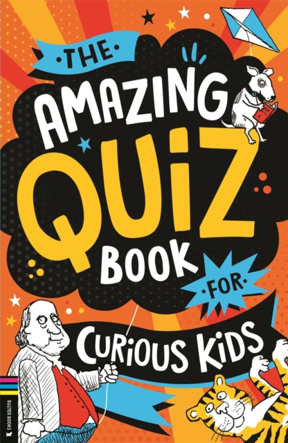 Book cover of: Amazing Quiz Book for Curious Kids. By: Kevin Pettman