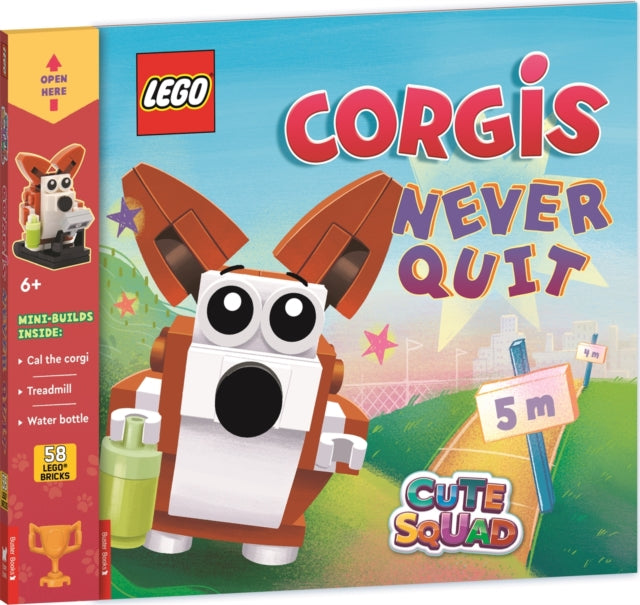Book cover of: LEGO® Books: Cute Squad: Corgis Never Quit (with corgi mini-build and over 55 LEGO® elements)
