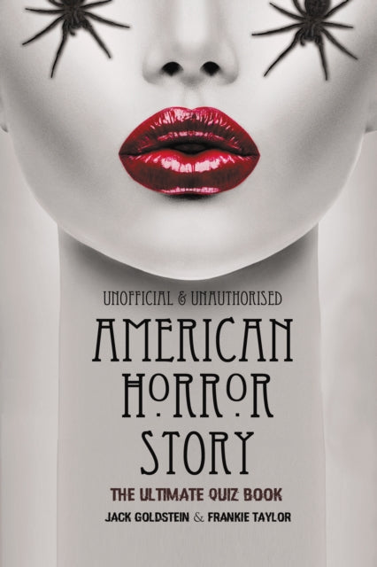 Book cover of: American Horror Story - The Ultimate Quiz Book