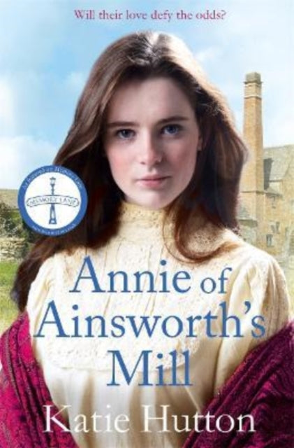 Book cover of: Annie of Ainsworth's Mill. By: Katie Hutton