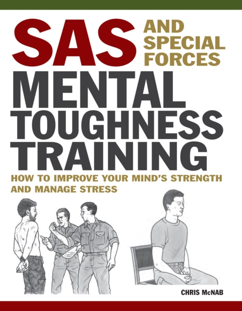 Book cover of: SAS and Special Forces Mental Toughness Training. By: Chris McNab
