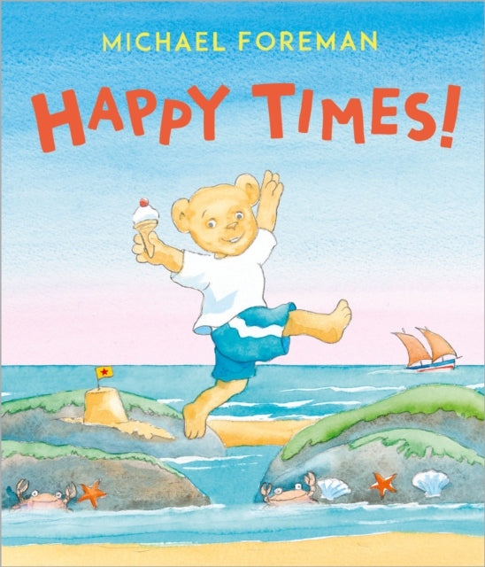 Book cover of: Happy Times!. By: Michael Foreman