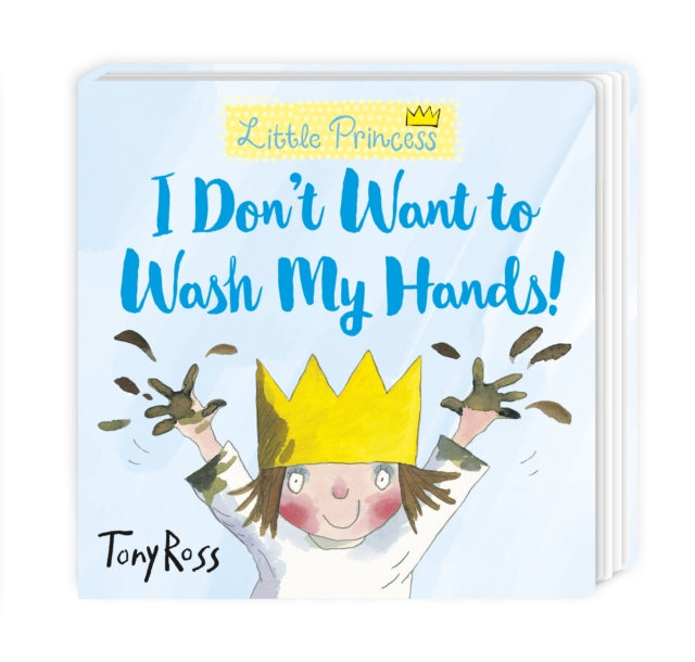 Book cover of: I Don't Want to Wash My Hands!