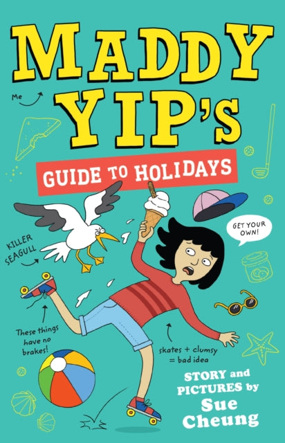 Book cover of: Maddy Yip's Guide to Holidays. By: S. U. E. CHEUNG