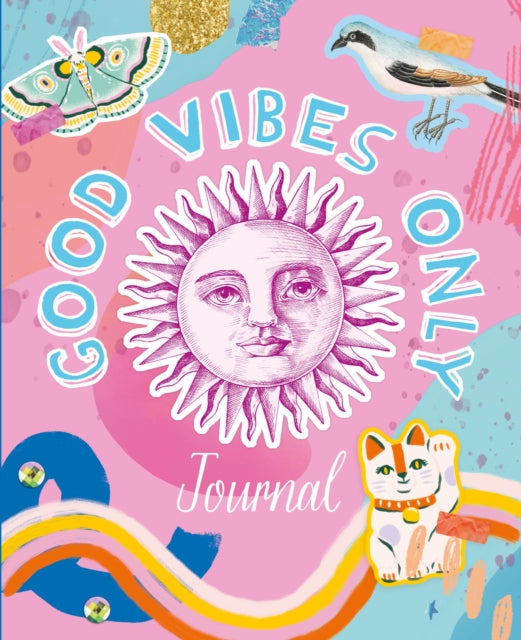 Book cover of: Good Vibes Only Journal. By: Unknown