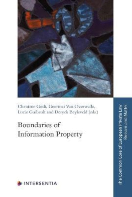 Book cover of: Boundaries of Information Property. By: V. A. N. Overwalle GODT