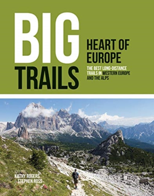 Book cover of: Big Trails: Heart of Europe. By: Edited by Stephen Ross