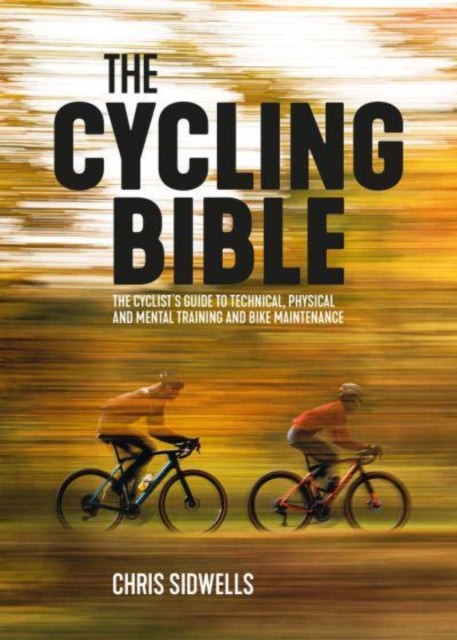 Book cover of: Cycling Bible. By: Chris Sidwells