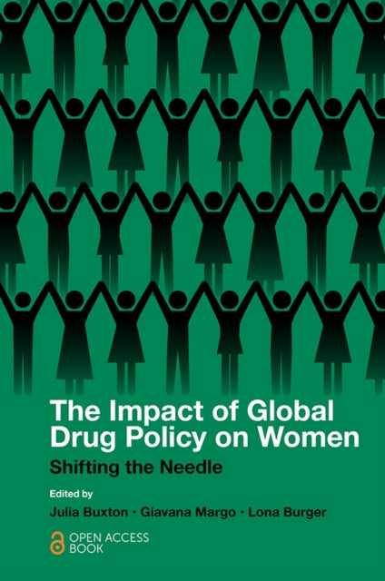 Book cover of: Impact of Global Drug Policy on Women. By: Julia Buxton
