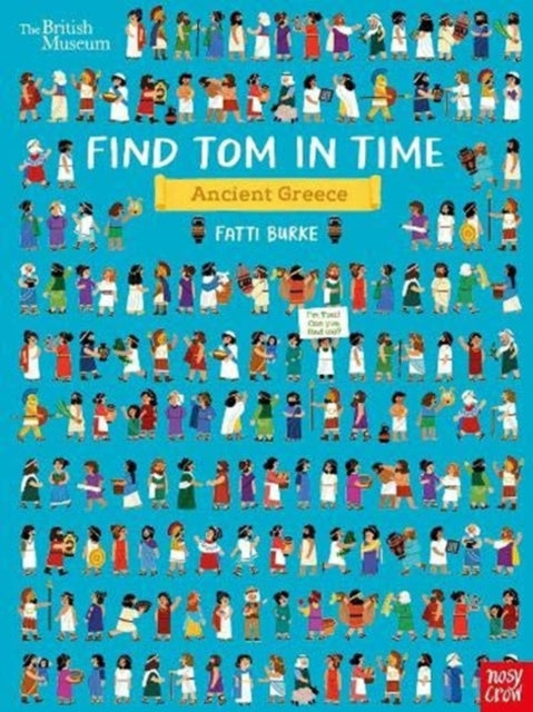 Book cover of: British Museum: Find Tom in Time, Ancient Greece. By: Fatti Burke