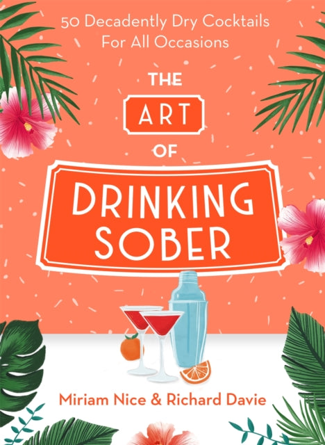 Book cover of: Art of Drinking Sober. By: Miriam Nice