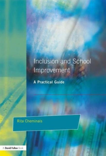 Book cover of: Inclusion and School Improvement. By: Rita Cheminais