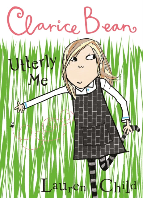 Clarice Bean, Utterly Me 9781843623045 Lauren Child