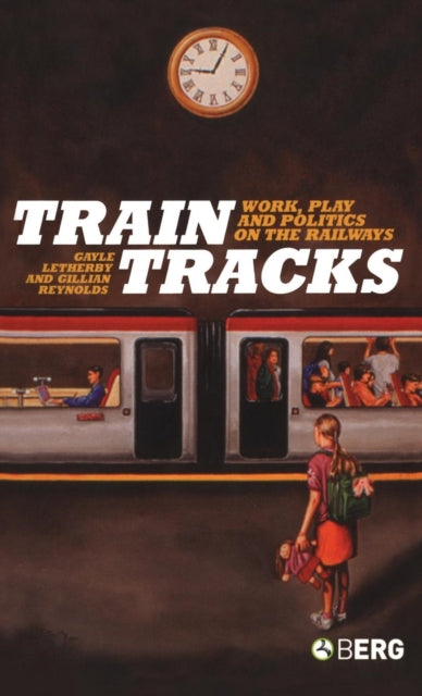 Book cover of: Train Tracks. By: Gayle Letherby