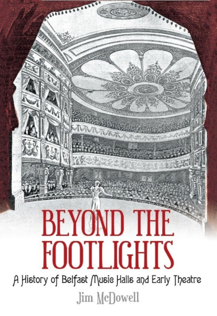 Book cover of: Beyond the Footlights. By: Jim McDowell