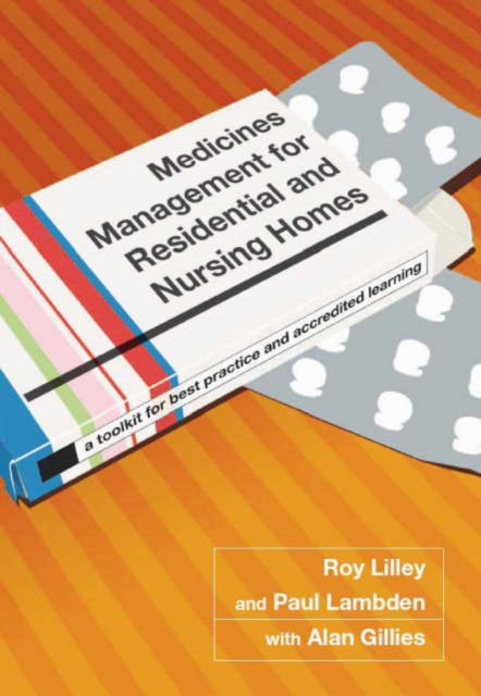 Book cover of: Medicines Management for Residential and Nursing Homes. By: Roy Lilley